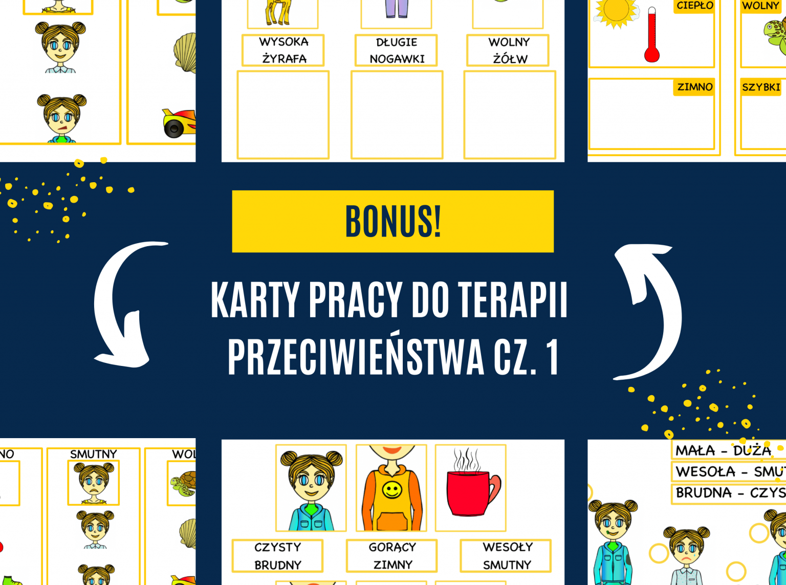 Karty Pracy Do Terapii – PRZECIWIEŃSTWA Część 1 – *Bezpłatne Materiały ...